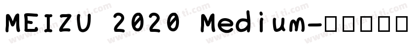 MEIZU 2020 Medium字体转换
